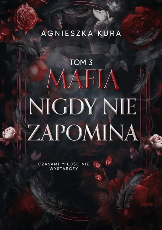 Wysoka jakość Seria mafijna T.3 Mafia nigdy nie zapomina